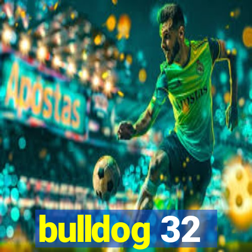 bulldog 32